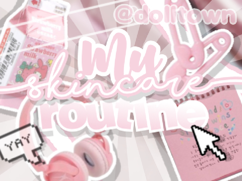 ⸝⸝ ꒰ my skincare routineㆍ₊⊹