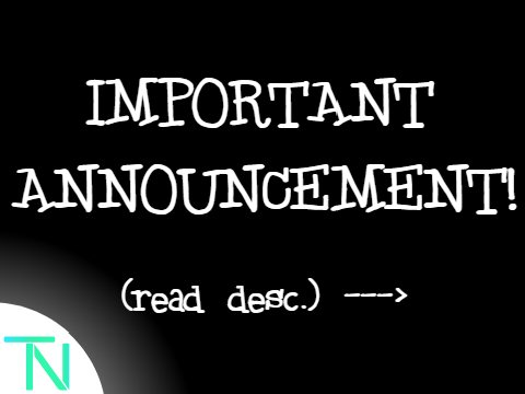 [!] Important Announcement [!]