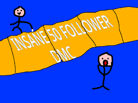 Insane 50 follower DMC