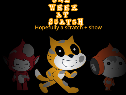 One week at scratch's Teaser