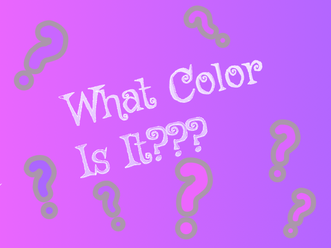 What Color Is It???