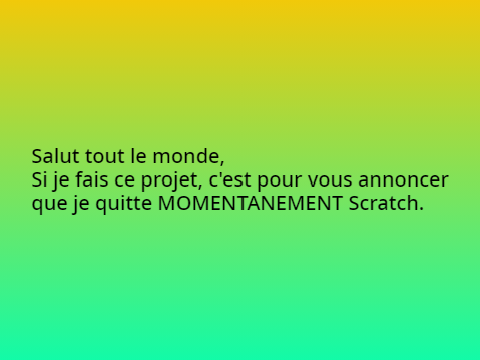 JE QUITTE SCRATCH (pas pour de vrai)