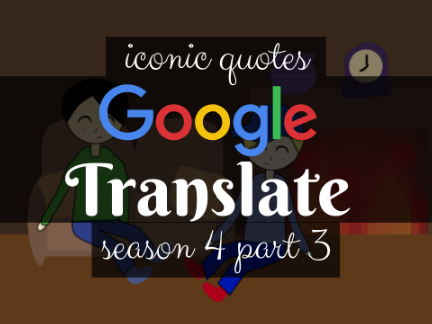 The Cyclist - Iconic Quotes Through Google Translate Season 4 Part 3 