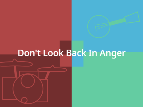 Don't Look Back In Anger Wip