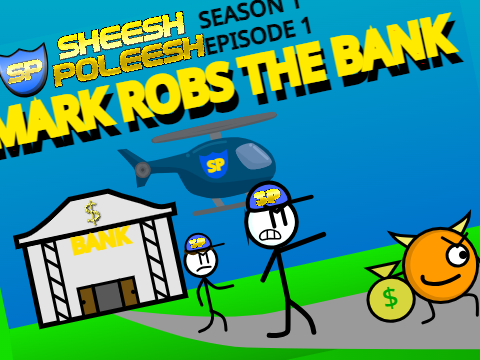 Mark robs the bank - Sheesh Poleesh season 1 episode 1