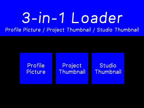 (SERVER OFFLINE) 3-in-1 Image Loader (Profile Picture + Project Thumbnail + Studio Thumbnail Loader)