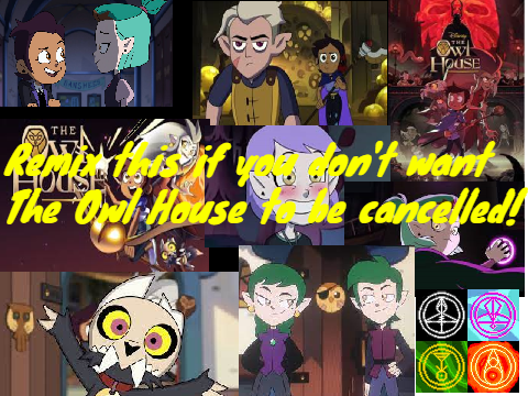 Remix if you don't want The Owl House cancelled!