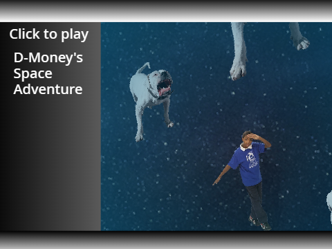 D-Money's Space Adventure