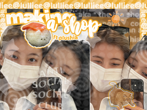 ☆꩜ making a sh☆p ft. plushia