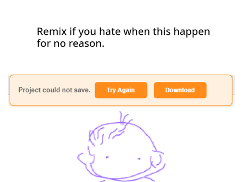 Remix if you hate when this happen for no reason. remix remix remix