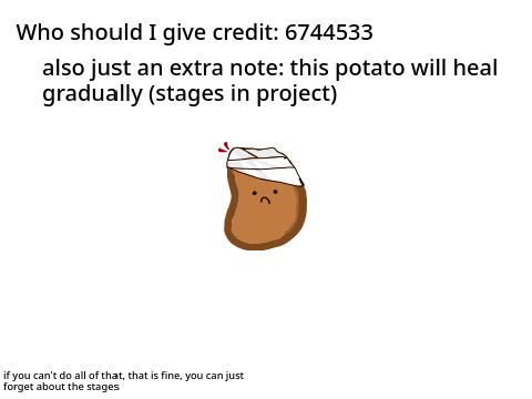 Hurt potato :(