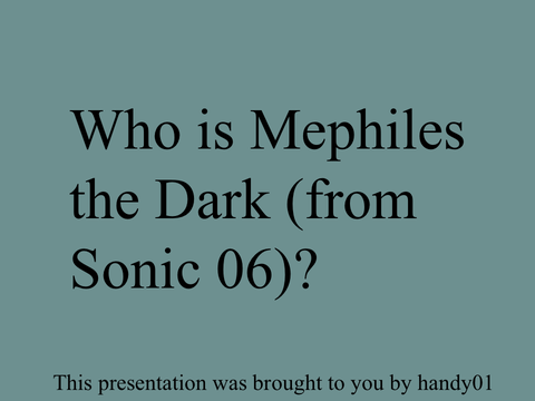 Who is Mephiles the Dark (from Sonic 06)? 