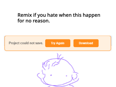Remix if you hate when this happen for no reason. remix remix remix