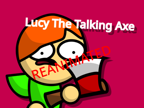 SpriteShorts - Lucy The Talking Axe (reanimated)