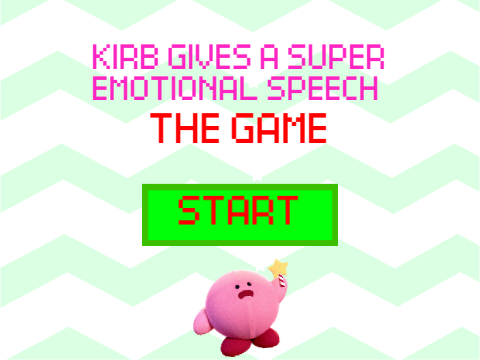 KIRB GIVES AN EMOTIONAL SPEECH - THE GAME