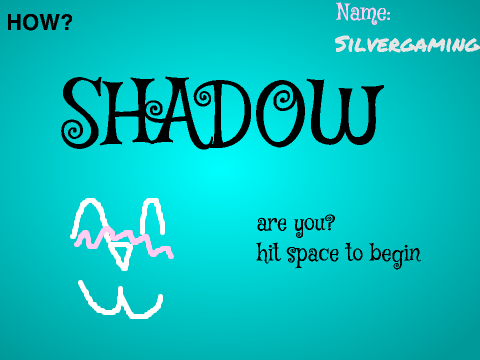 How Shadow are you? REMIX