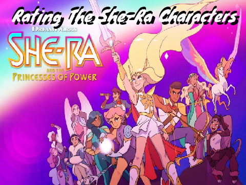 Rating The She-Ra Characters