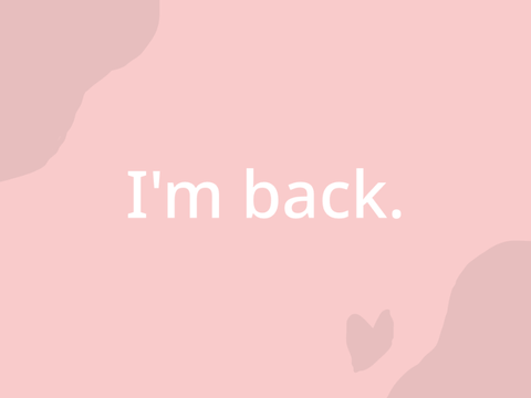 I’m back.