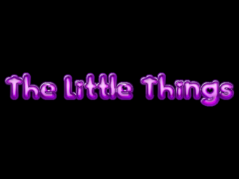 The Little Things - Contest Entry (Original Song)