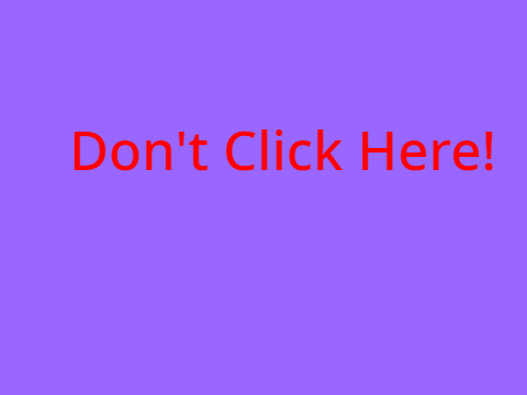 Don't click here!