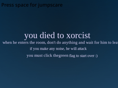 Xorcist Re-Design But with a Remastered Jumpscare