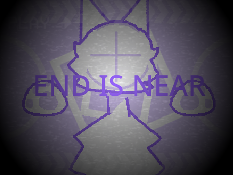  End Is Near ll Meme Template