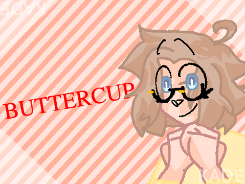 Buttercup // HAPPY BIRTHDAY TOMS!!!!!!!!!