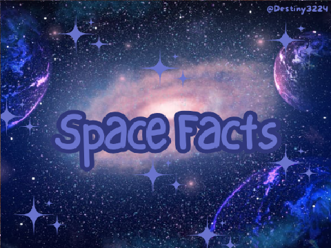 Space Facts!
