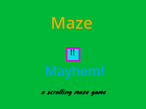 Maze Mayhem! (a scrolling maze game)