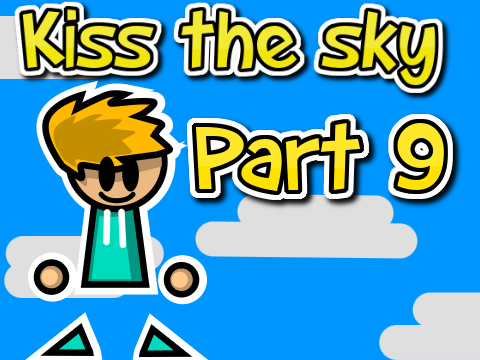 kiss the sky part 9