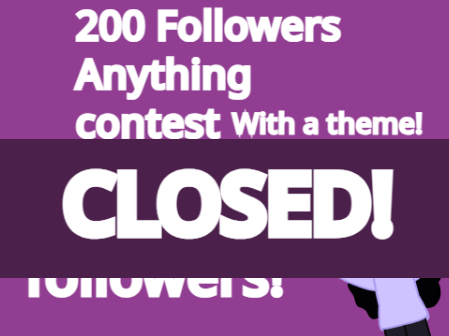 [Closed] 200+ Flws anything contest with a theme!