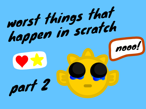 worst things that happen in scratch (part 2) #animation