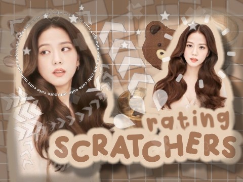 * ˚ ✦ rating my fav scratchers ?!