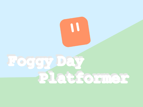 Foggy Day Platformer
