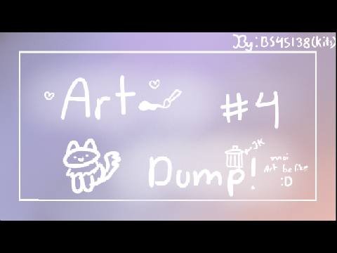 Art dump!!!