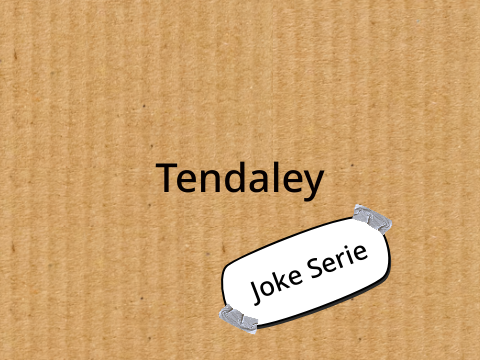 Tendaley's not so-Daily Cringy Joke #1