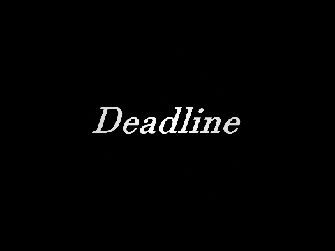 DEADLINE: TRAILER