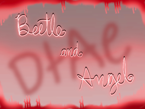 Beetle and Angel entry!