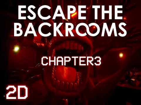 ESCAPE THE BACKROOMS [2D] Chapter 3