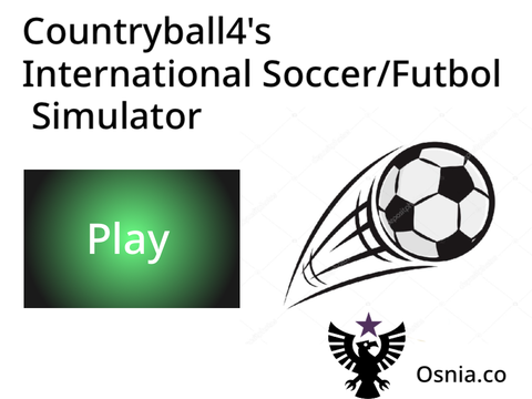 Countryball4's International Soccer/Futbol Sim 1.0v