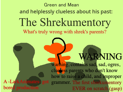 shrekumentory : GSASPYS WHAT OMGOODYNESSWHSEDIGJ SHREK?