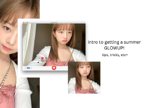 intro to getting a summer glowup!