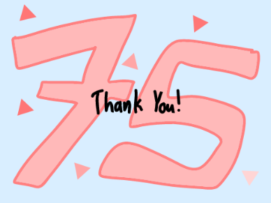 75 Followers!