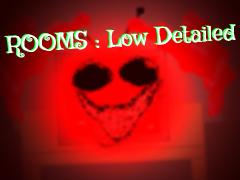 ROOMS : Low Detailed | Roblox (W.I.P) remix