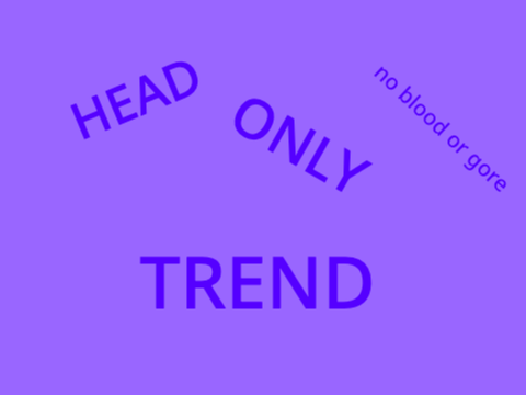 Head Only Trend- 