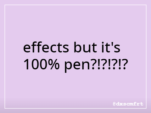 pen effects?!?! : showcase