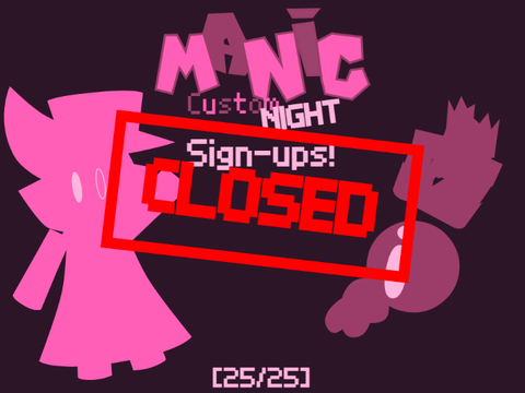 {CLOSED} Manic Custom Night {ICN REBOOT} ~ Sign-Ups!