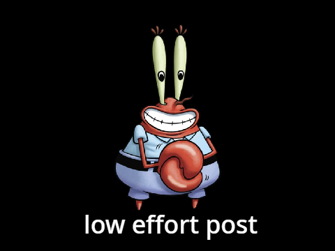 low effort post