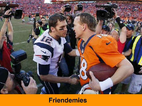 Tom Brady & Peyton Manning: The Friendemies