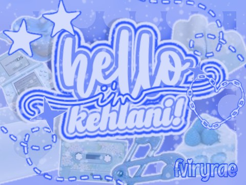 ୧ ‧₊˚ bce for kehlani ! ♡ˊᗜˋ